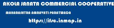 AKOLA JANATA COMMERCIAL COOPERATIVE BANK  MAHARASHTRA AMRAVATI PARATWADA   ifsc code